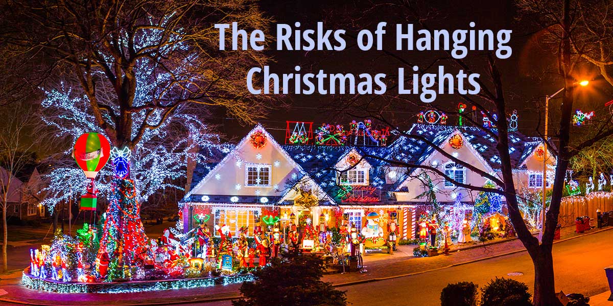 The Risks of Hanging Christmas Lights