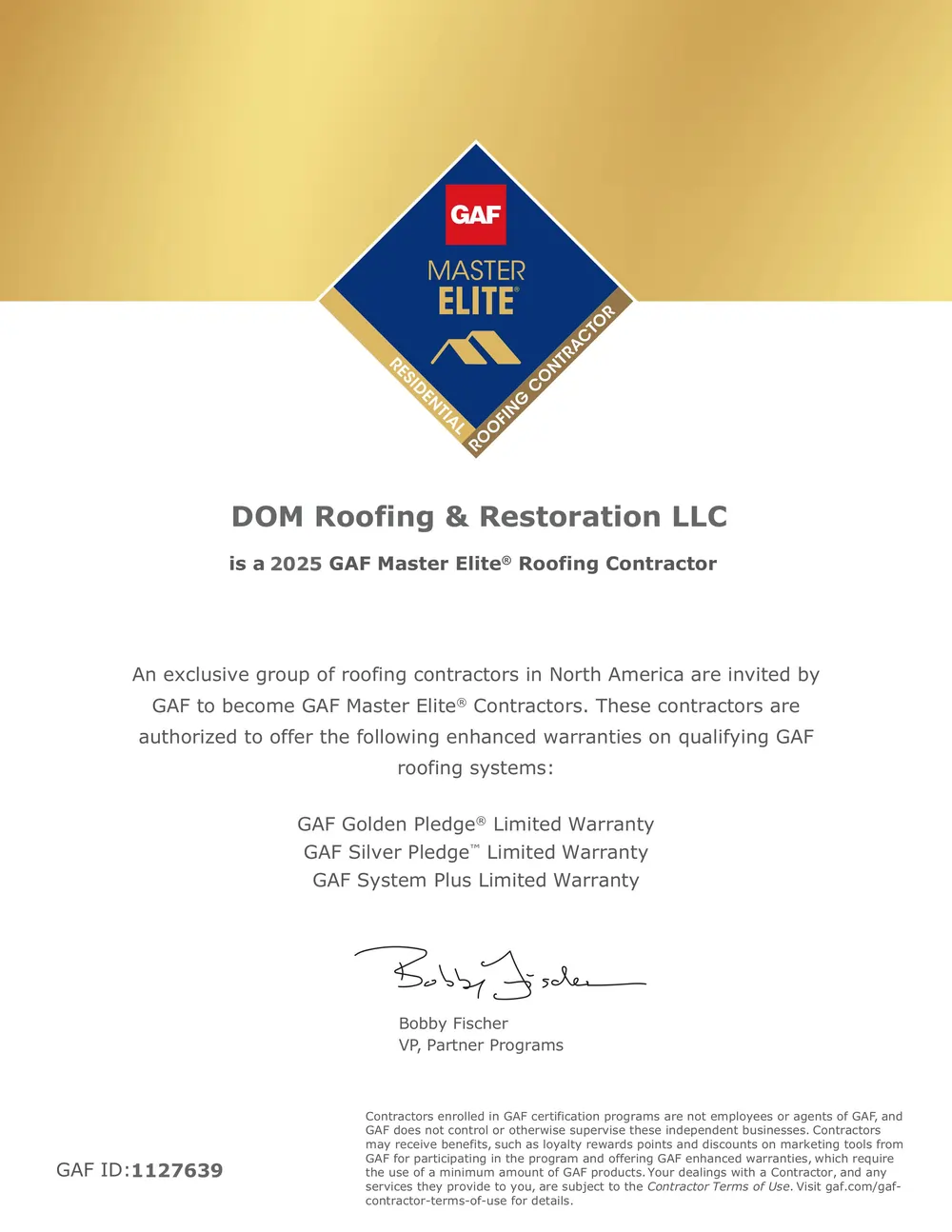 The official 2025 certificate awarded to DOM Roofing & Restoration LLC, recognizing them as a GAF Master Elite Residential Roofing Contractor. The certificate authorizes them to offer GAF's enhanced Golden Pledge, Silver Pledge, and System Plus warranties.