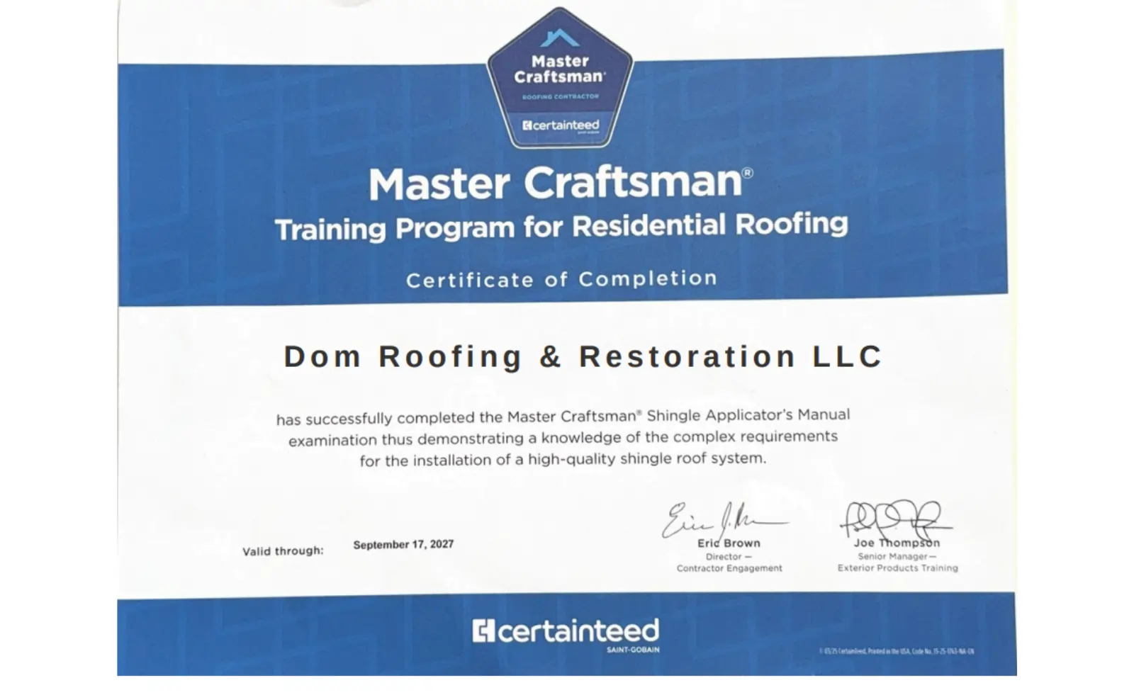 Dom Roofing & Restoration – Master Craftsman Roofing Certification Dom Roofing & Restoration CertainTeed Master Craftsman Certificate for Residential Roofing