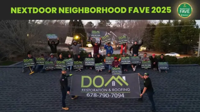 Dom Roofing & Restoration team holding signs on a roof with a bold headline reading Nextdoor Neighborhood Fave 2025 and the award badge displayed in the top corner.