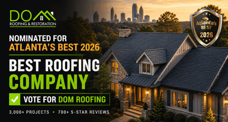DOM Roofing & Restoration nominated for Atlanta's Best 2026 Best Roofing Company